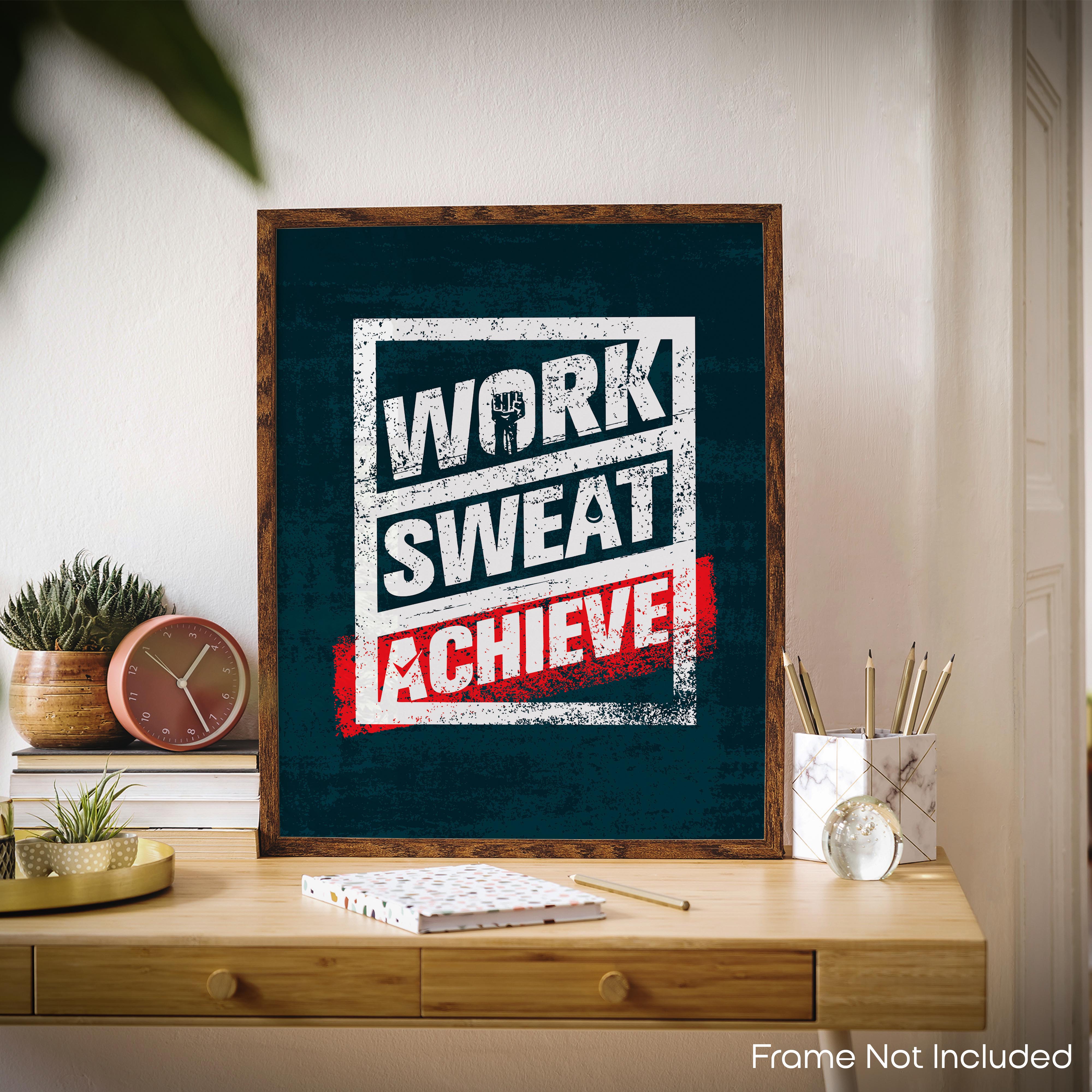 Work Sweat Achieve - Gym Poster
