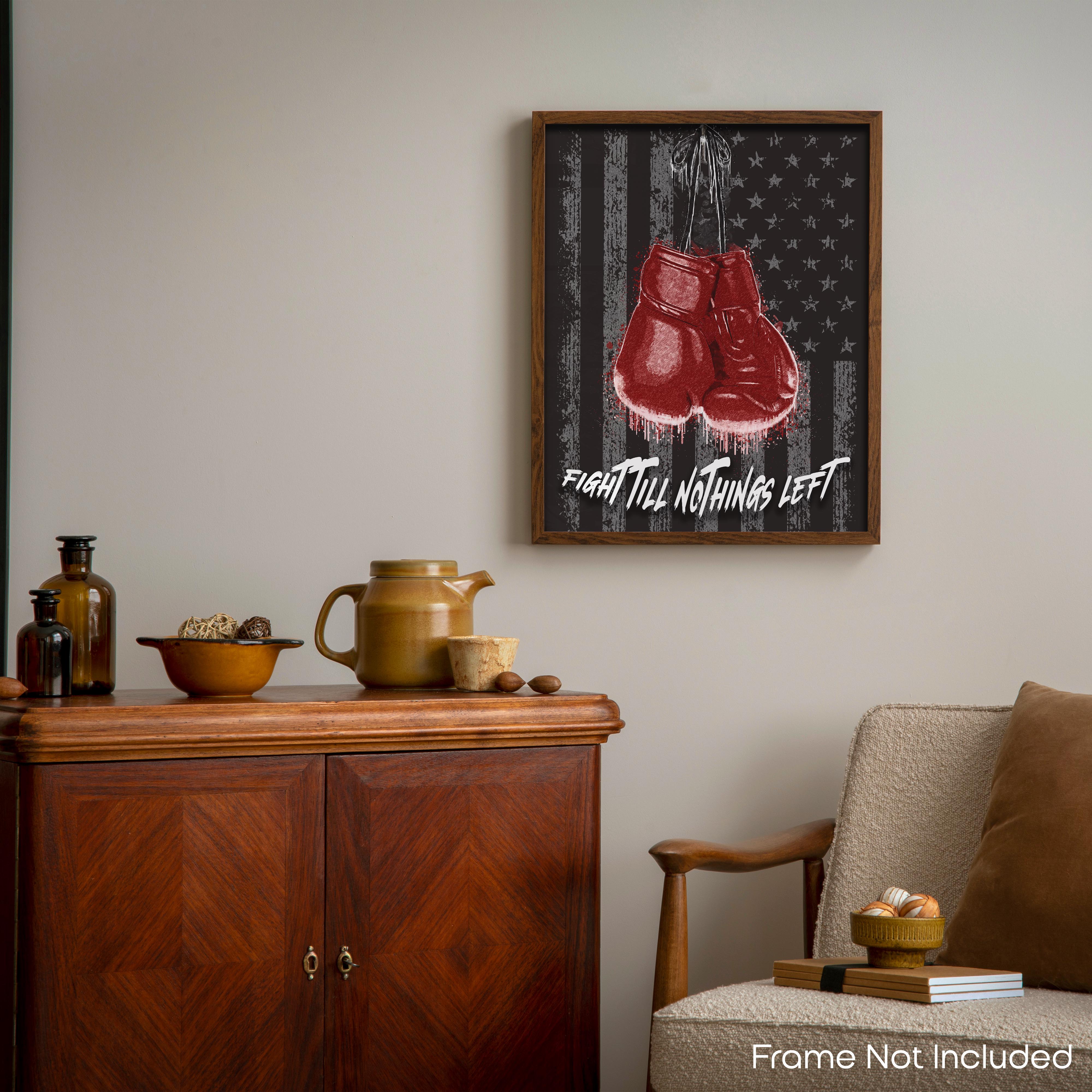 Fight Till Nothing's Left - Boxing Poster
