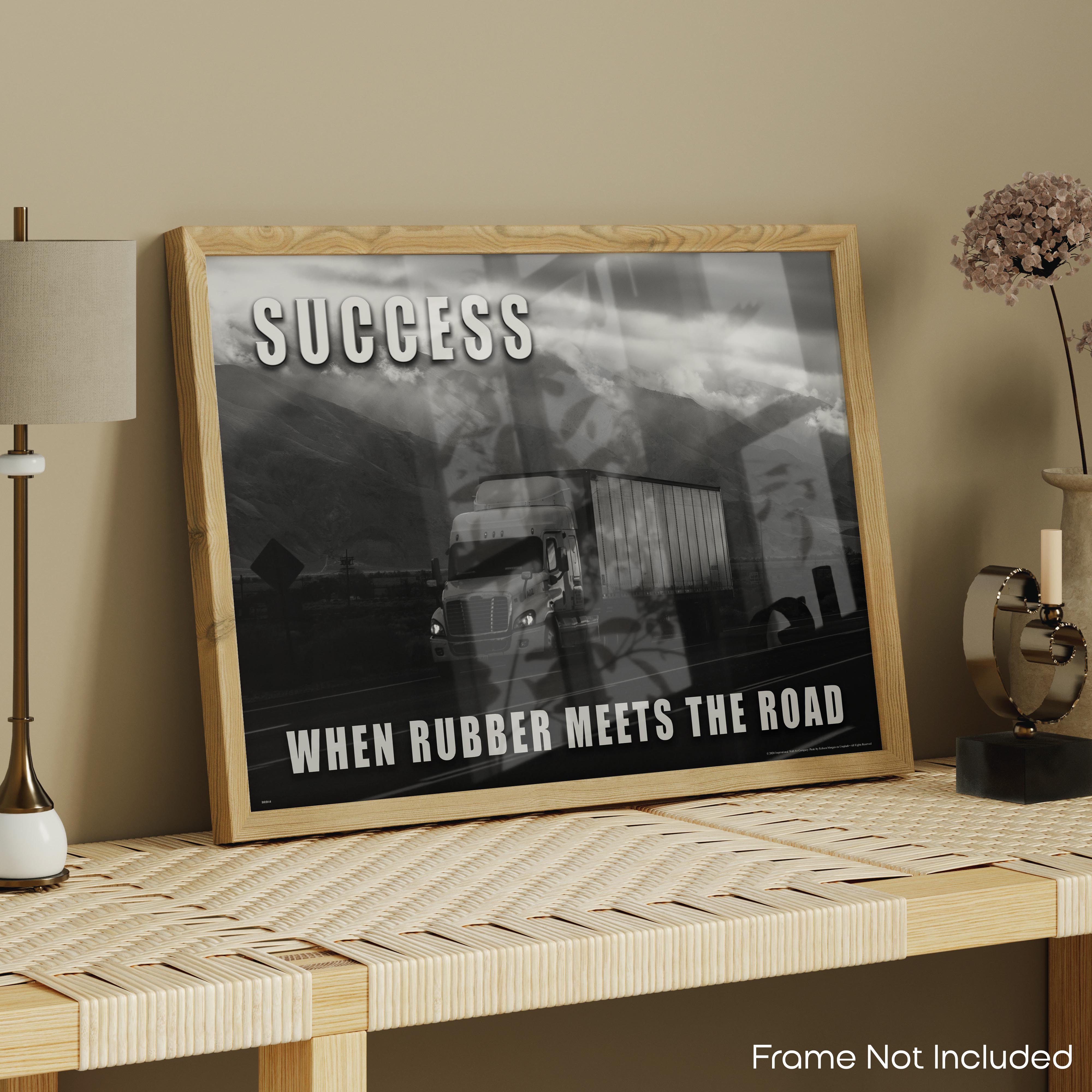 When Rubber Meets The Road - Semi Truck Poster