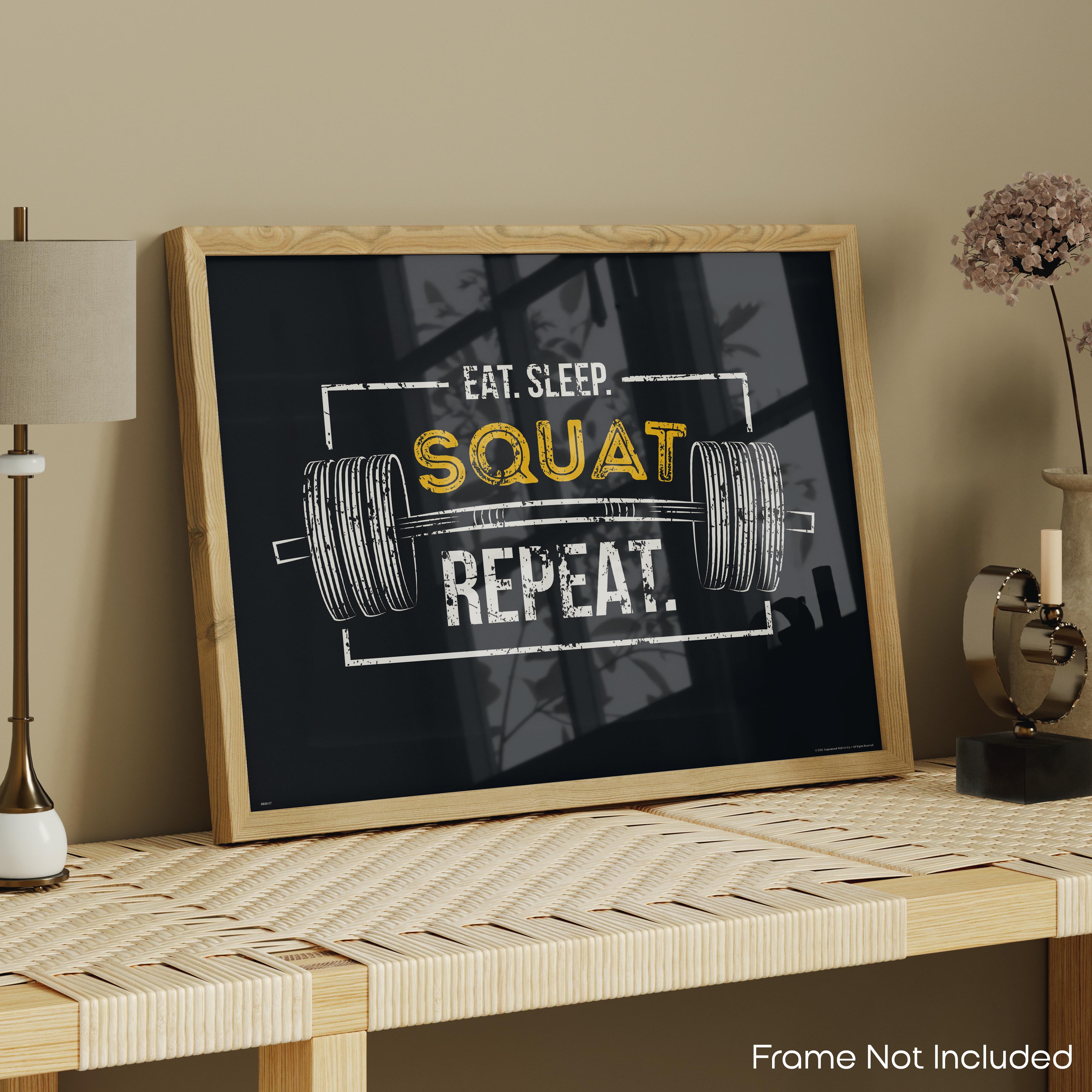 Eat Sleep Squat Repeat - Gym Poster