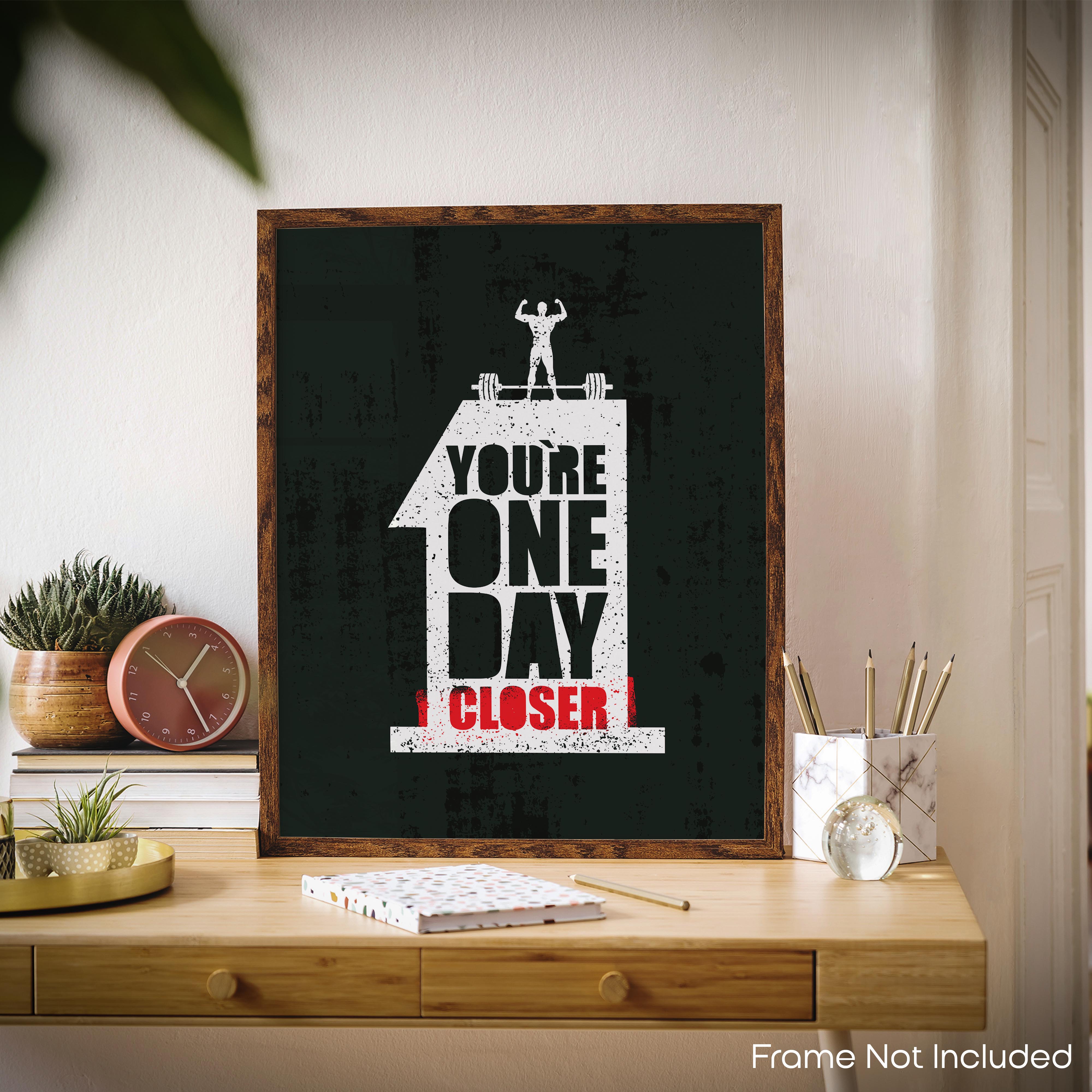 One Day Closer - Gym Poster