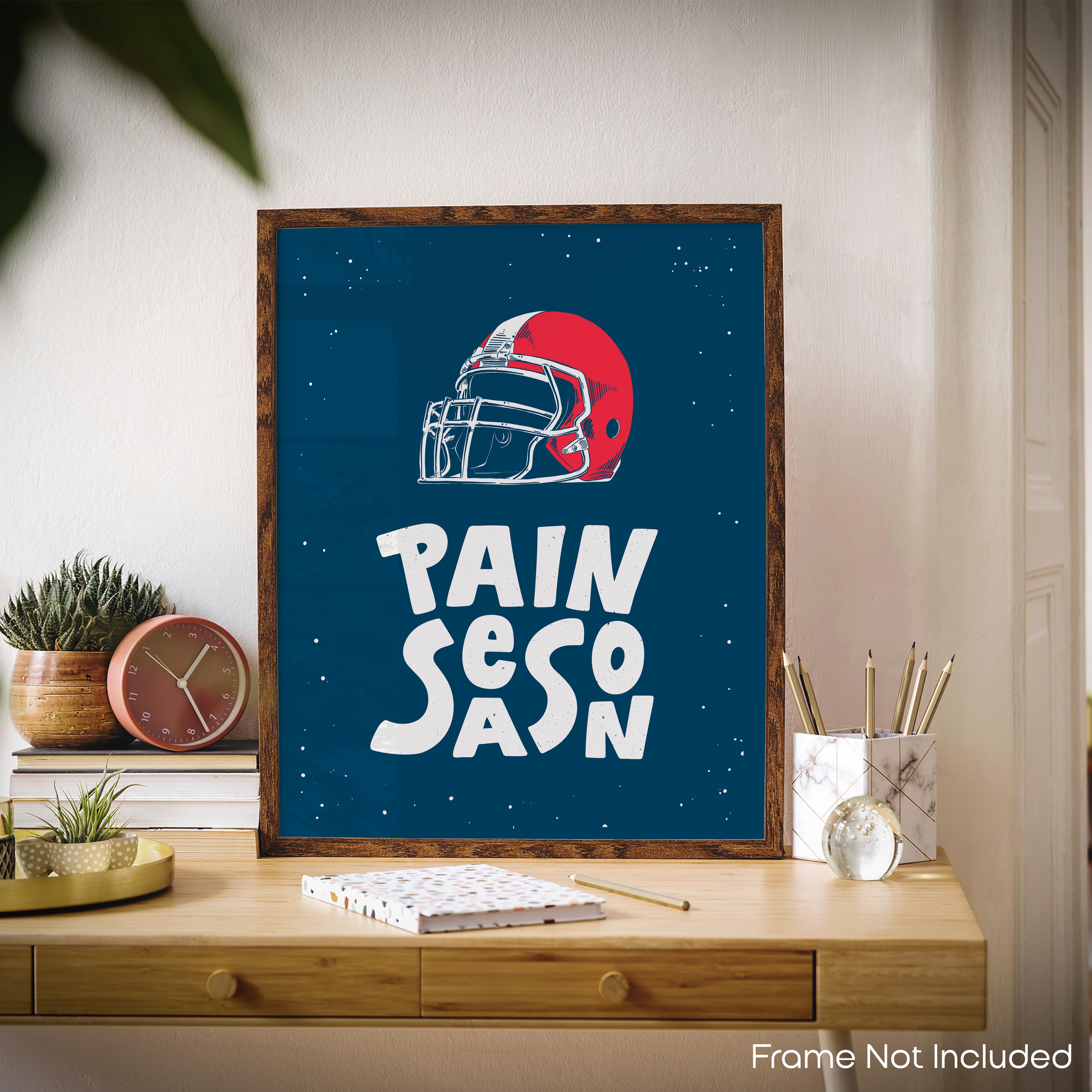 Pain Season - Football Poster
