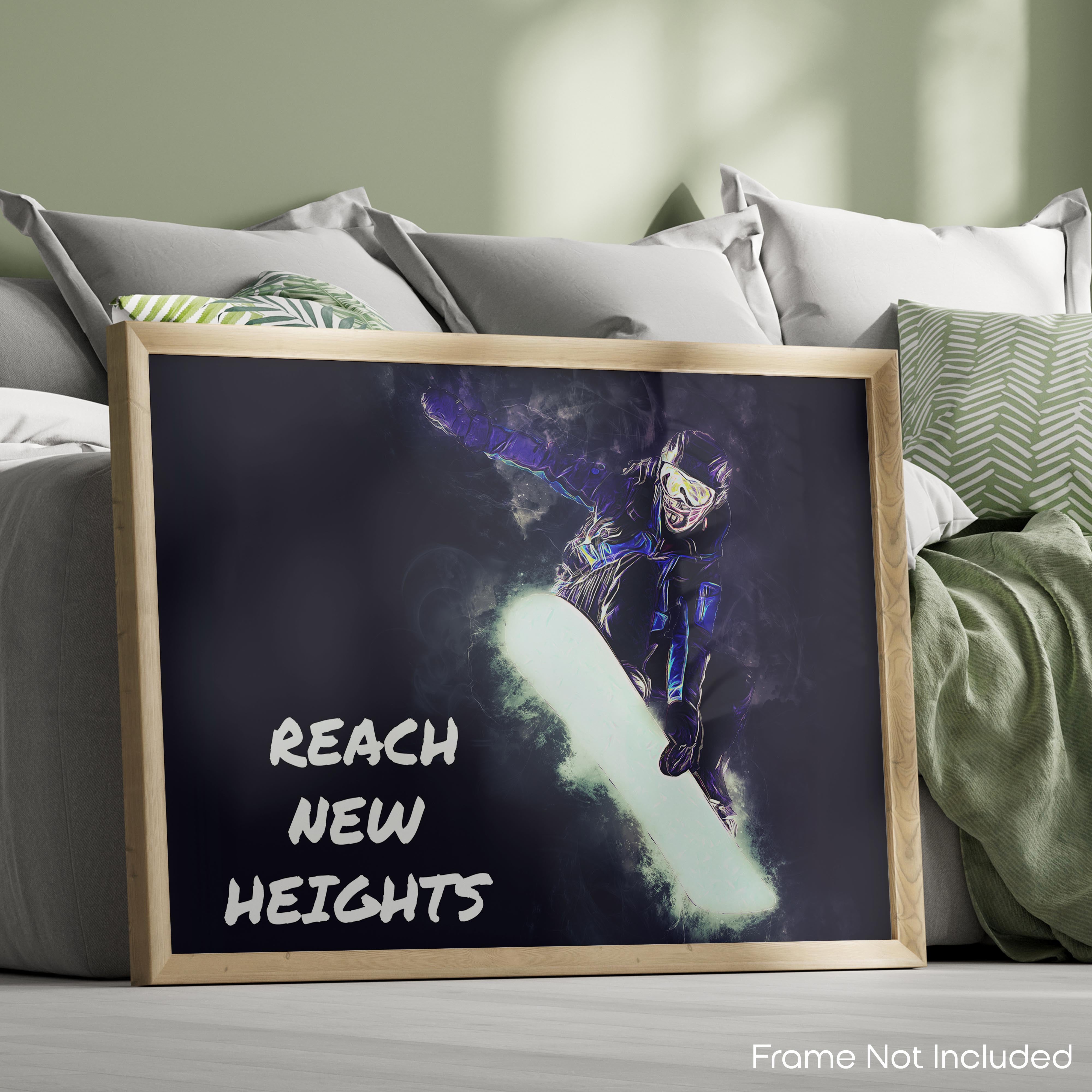 Reach New Heights - Snowboard Poster