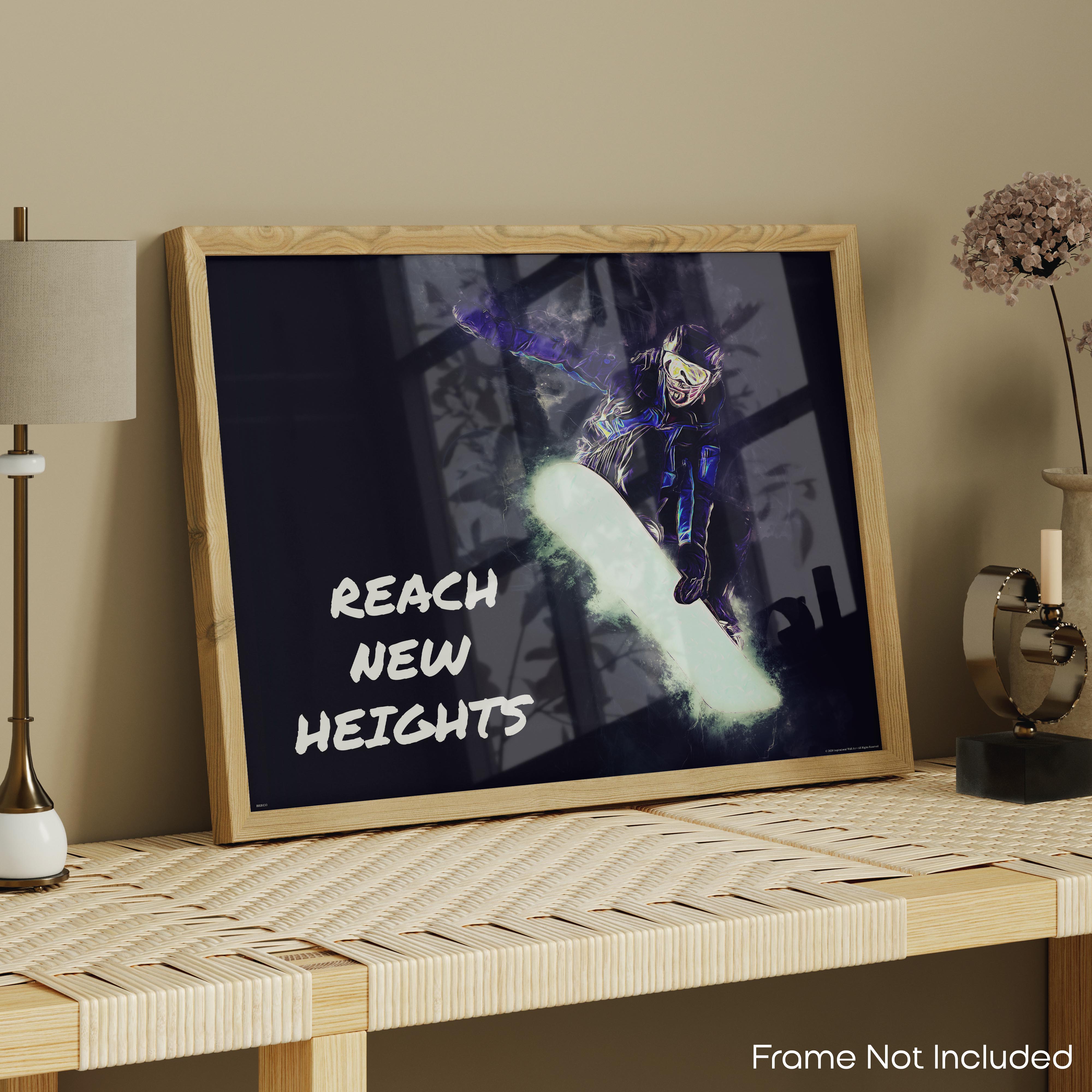 Reach New Heights - Snowboard Poster