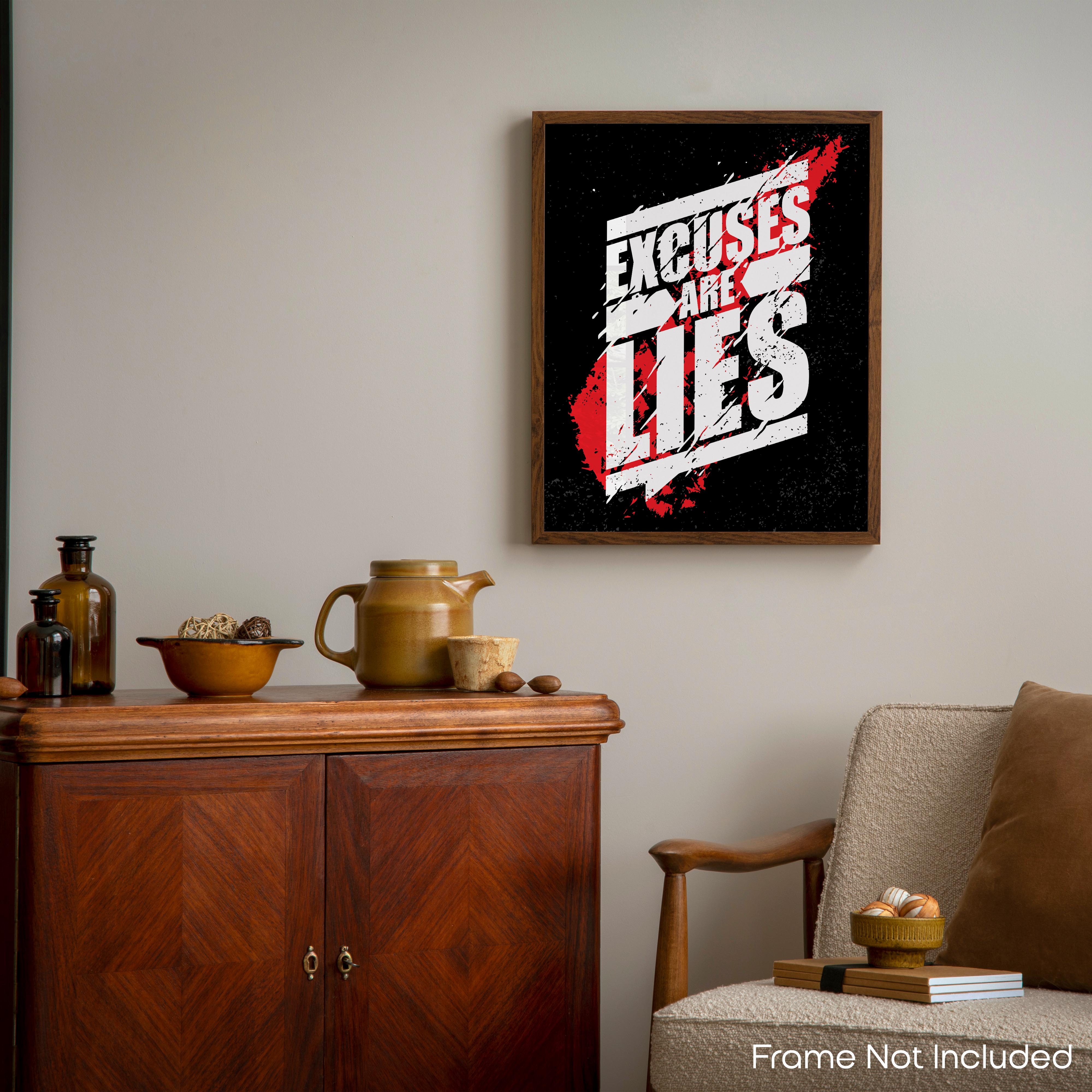 Excuses Are Lies - Gym Poster
