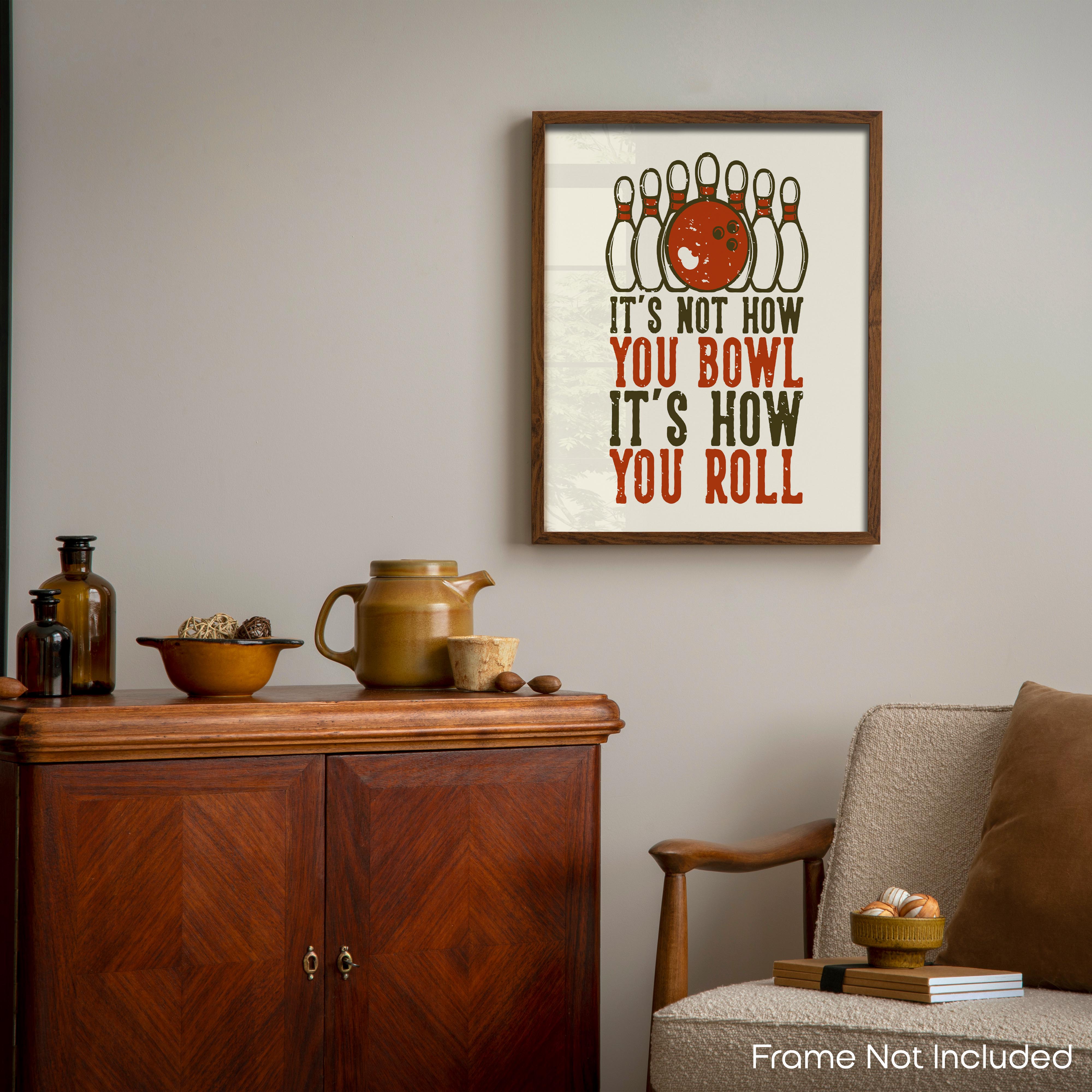 How You Roll - Bowling Poster
