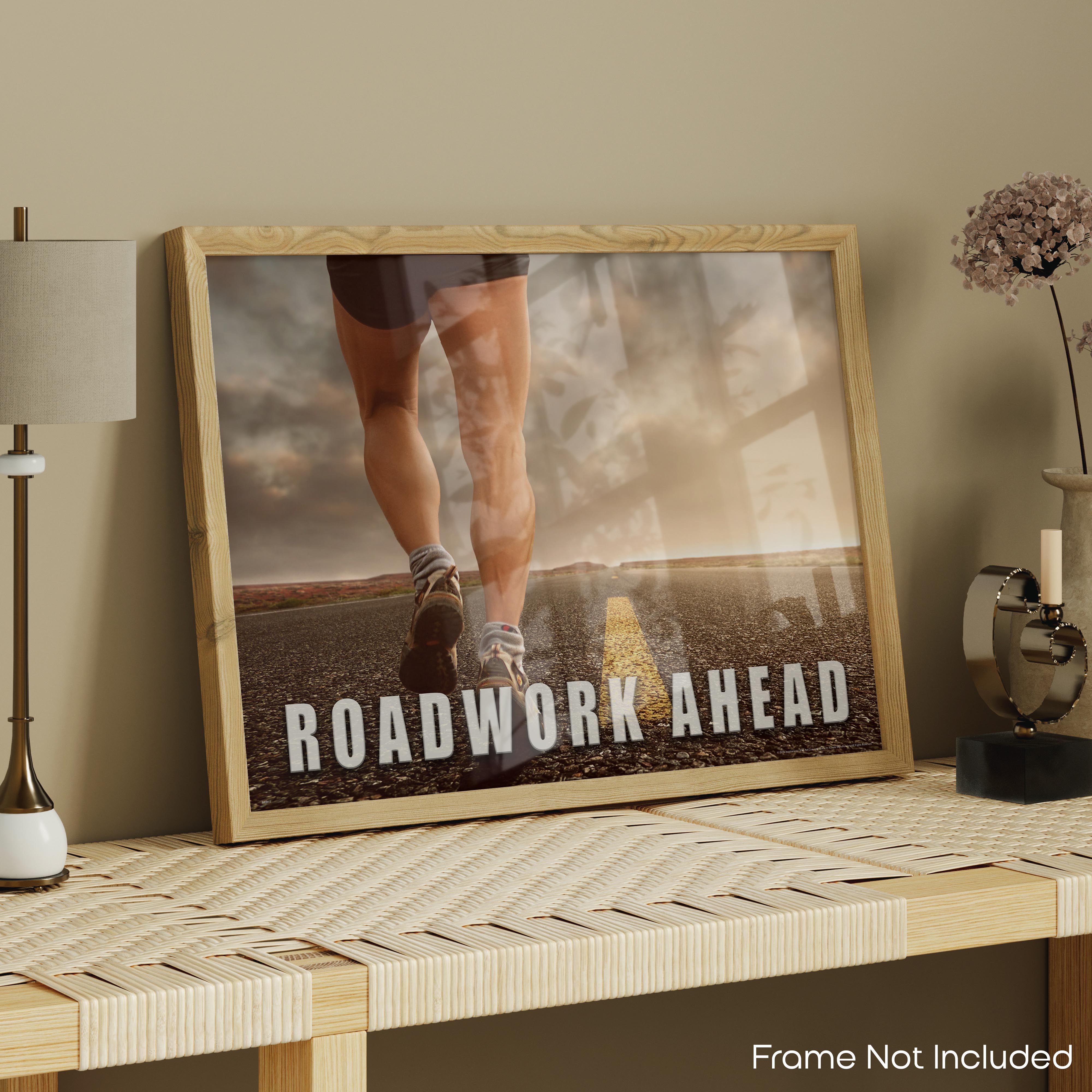 Roadwork Ahead - Gym Poster