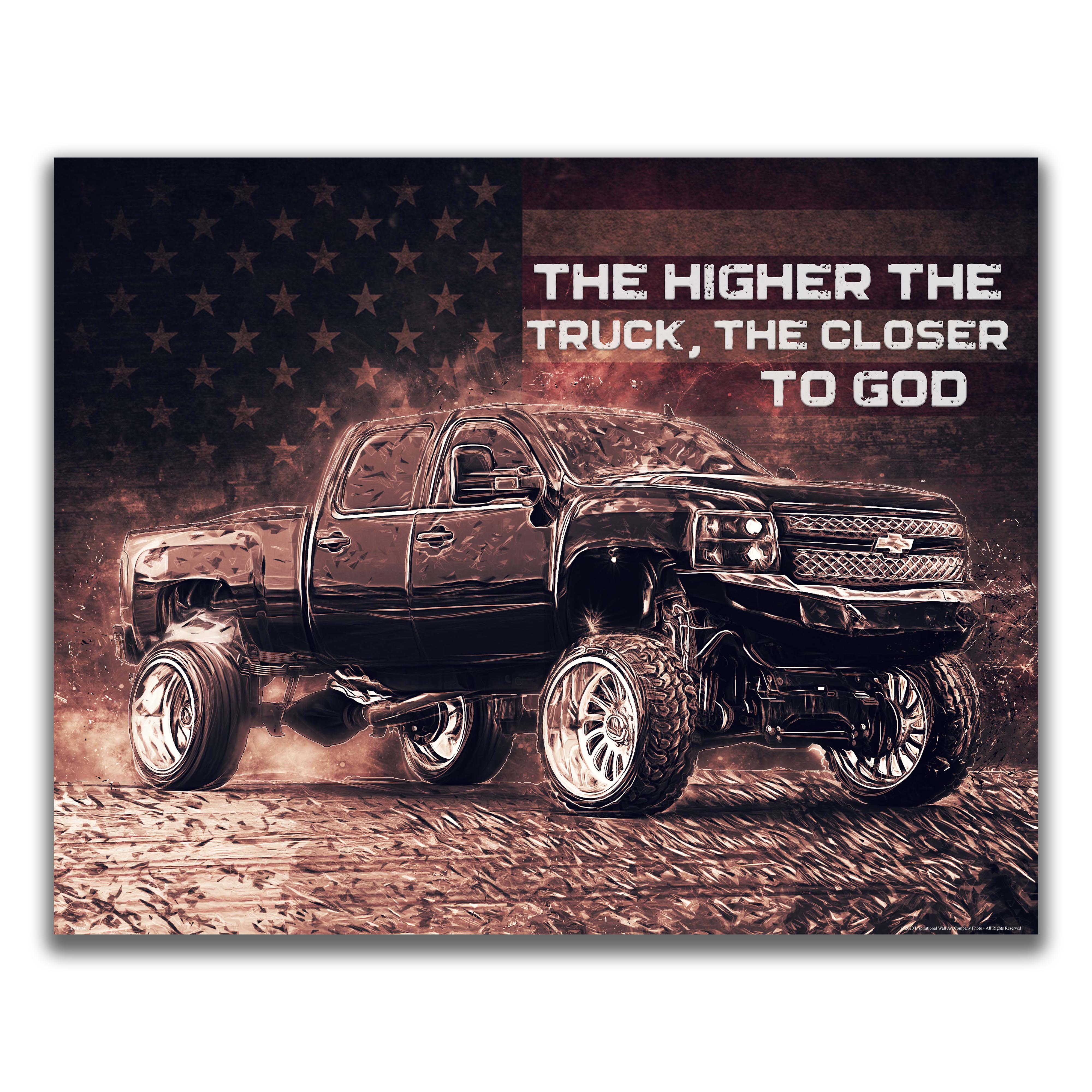 Higher The Truck The Closer to God - Truck Poster