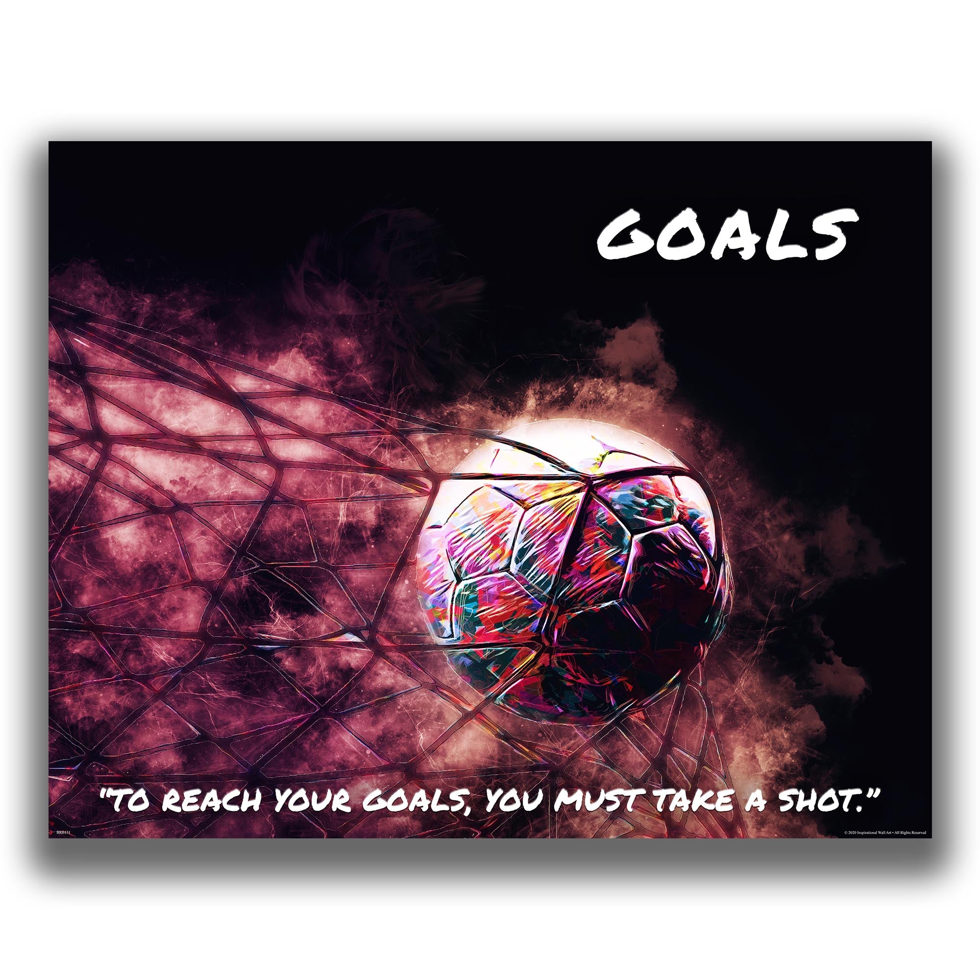Reach Your Goals - Soccer Poster