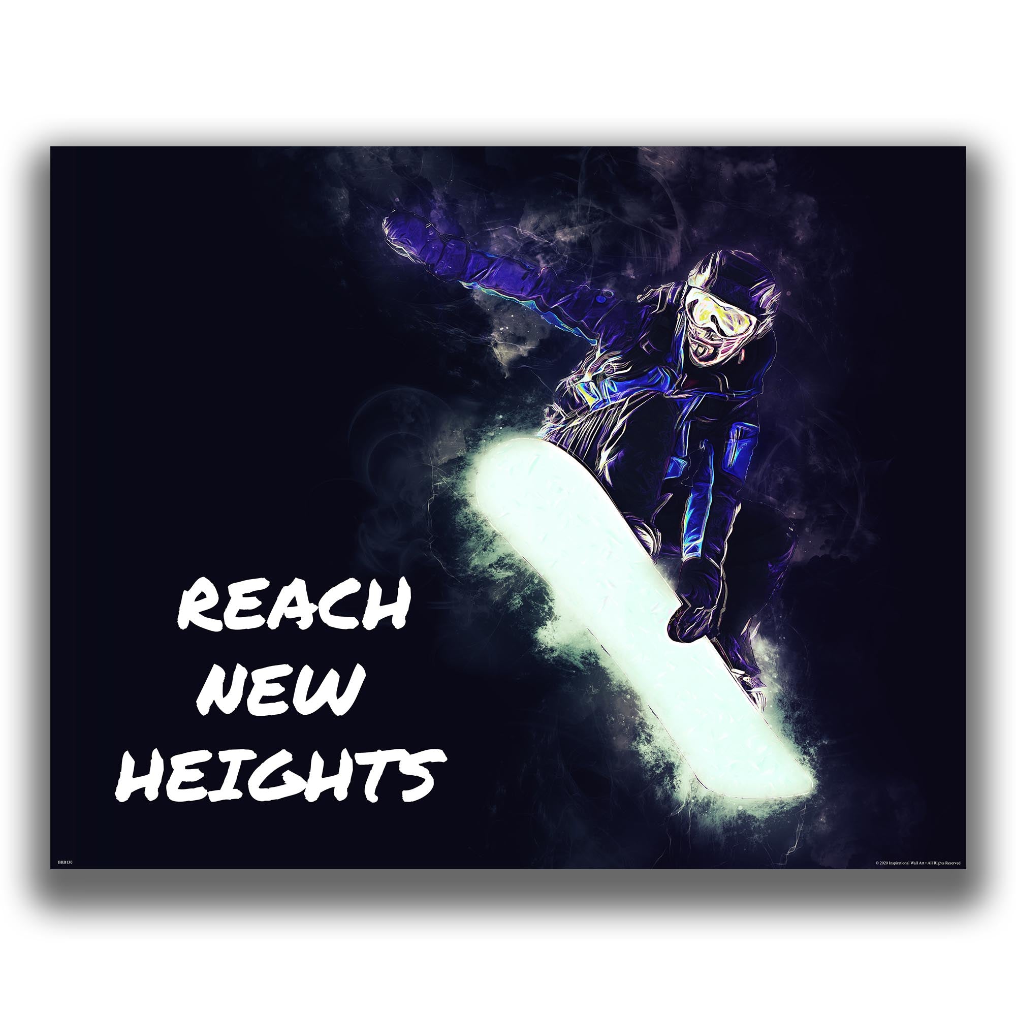Reach New Heights - Snowboard Poster