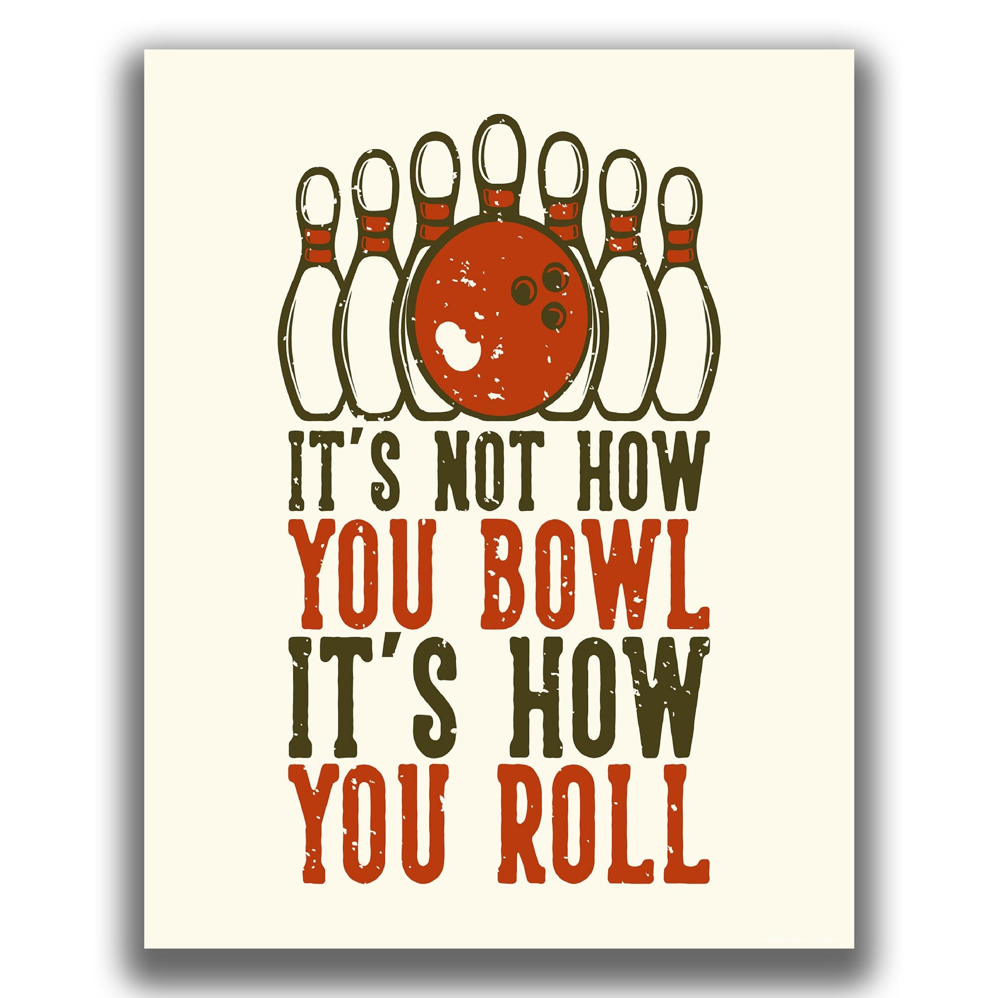 How You Roll - Bowling Poster