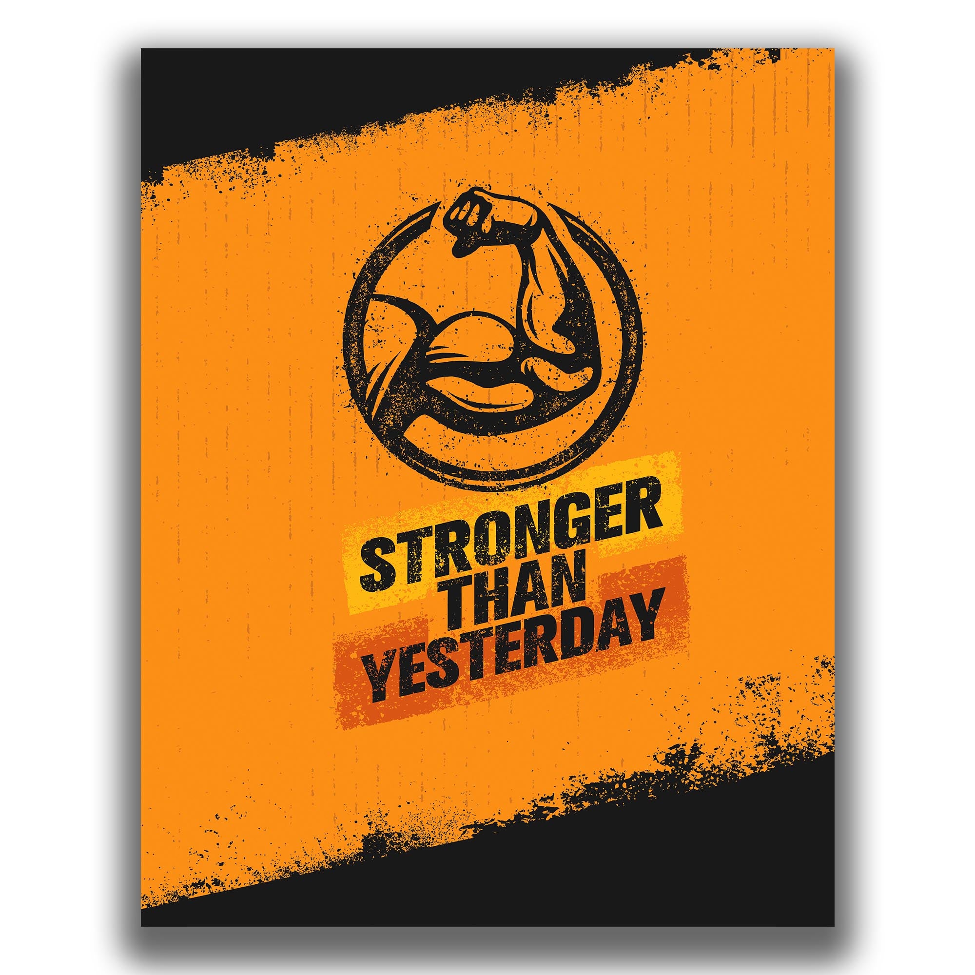 Stronger Than Yesterday - Gym Poster