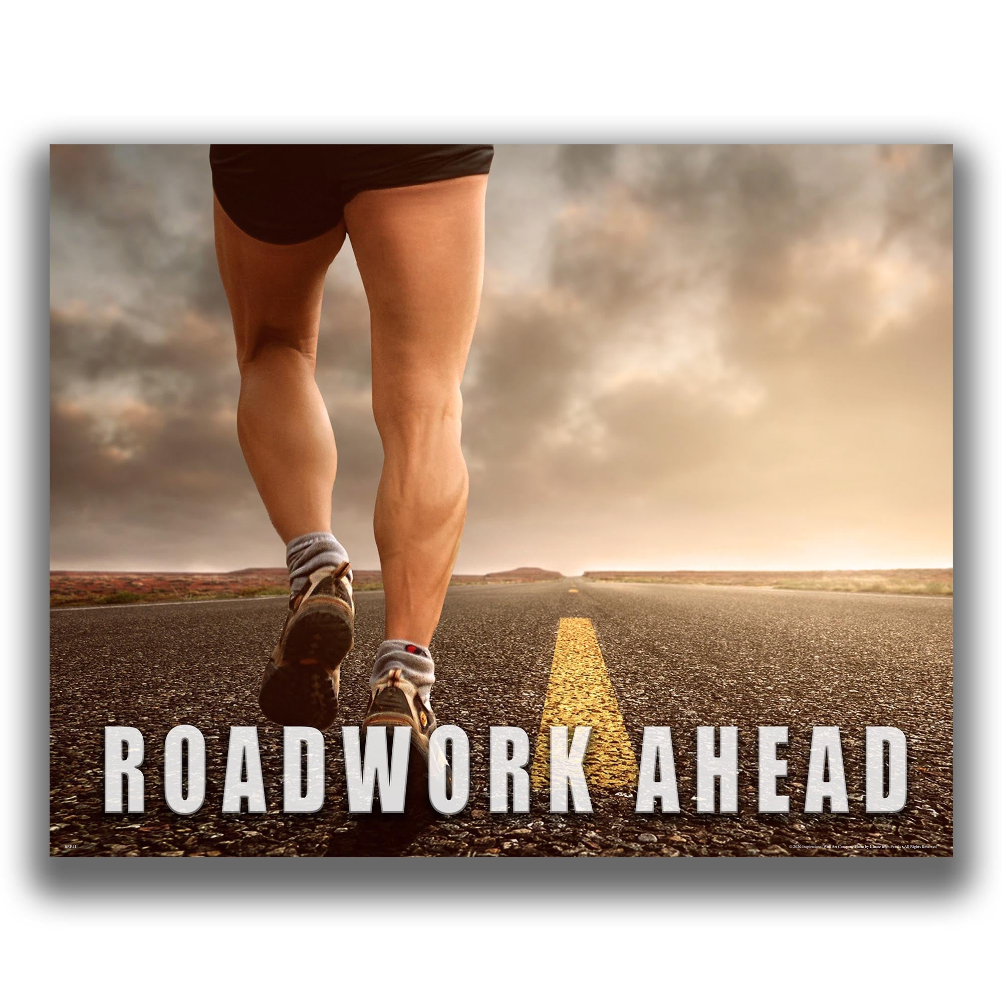 Roadwork Ahead - Gym Poster